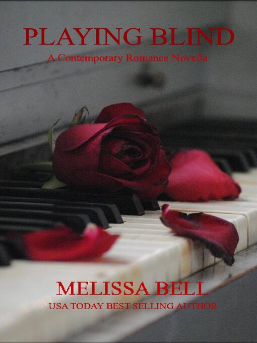 Title details for Playing Blind by Melissa Bell - Available